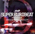 【中古】 SUPER　EUROBEAT　presents　頭文字［イニシャル］D　Dream　Collection／（オムニバス）,デイヴ・ロジャース,レスリー・パリッシュ,ミス・ヘリー,メガ・エナジー・マン,レスリー・ハモンド,マルコ・ポーロ,