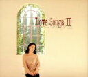 【中古】 Love　Songs　II～ずっとあなたが好きでした～／坂本冬美