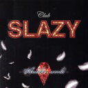 【中古】 Club　SLAZY　－Another　World－　CD／大山真志／加藤良輔／法月康平