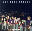 【中古】 LAST　GANG　PARADE／GANG　PARADE
