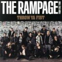 【中古】 THROW YA FIST（ライブDVD付）／THE RAMPAGE from EXILE TRIBE