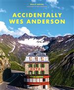 【中古】 ウェス・アンダーソンの風景 世界で見つけたノスタルジックでかわいい場所/ワリー・コーヴァル(著者),樋口武志(訳者)