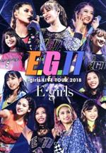 【中古】 E－girls　LIVE　TOUR　2018　～E．G．11～（初回生産限定版）（Blu－ray　Disc）／E－girls