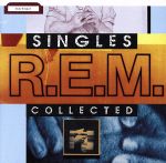  R．E．M．SINGLES　COLLECTED／R．E．M．