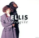 Fragile/ELLIS