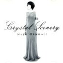 【中古】 Crystal Scenery／岡本真夜