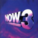 【中古】 NOW 3/(オムニバス),シャンプー,レニー・クラヴィッツ,ダルファー,シャギー,ブラー,ポーラ・アブドゥル,ウェンディ・モートン