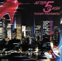 【中古】 AFTER　5　CLASH／角松敏生