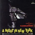 【中古】 A　Night　In　New　York／カンガルー