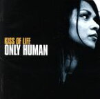 【中古】 ONLY　HUMAN／KISSOFLIFE