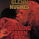 【中古】 バーニング・ジャパン・ライヴ/グレン・ヒューズ
