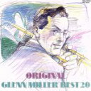 【中古】 オリジナル・グレン・ミラー・ベスト20/グレン・ミラー