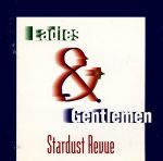 【中古】 Ladies & Gentlemen/スターダスト☆レビュー