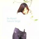 【中古】 Be Myself／丹下桜