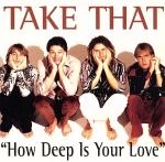 【中古】 How　Deep　Is　Your　Love（愛はきらめきの中に）／テイク・ザット