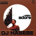 【中古】 adore/DJ HASEBE