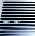 【中古】 GRAVITY（限定盤）／T－SQUARE,T－SQUARE／THE　SQUARE