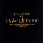 【中古】 エッセンス・オブ・デューク・エリントン／デューク・エリントン