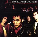 【中古】 STAND AND FIGHT／DOGFIGHT