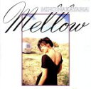 【中古】 Mellow／中山美穂