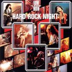 【中古】 HARD　ROCK　NIGHT／BOWWOW／VOW　WOW