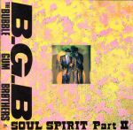 【中古】 SOUL　SPIRIT　Part　II／バブルガム・ブラザーズ