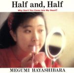 【中古】 Half　and，Half／林原めぐみ