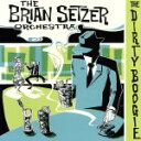 【中古】 The Dirty Boogie/ブライアン・セッツァー・オーケストラ(2)