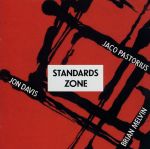 【中古】 STANDARDS　ZONE（ラスト・スタンダーズ）／ジャコ・パストリアス