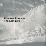 【中古】 The Last Live／プリンセス プリンセス