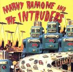 【中古】 マーキー・ラモーン・アンド・ザ・イントルーダーズ/マーキー・ラモーン・アンド・ザ・イントルーダーズ