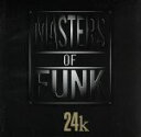 【中古】 24k/マスターズ・オブ・ファンク