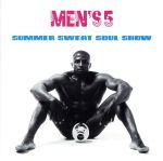 【中古】 サマー・スウェット・ソウル・ショウ/メンズ5
