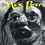モジョ・ブラザーズ販売会社/発売会社：マーキュリーME発売年月日：1995/02/25JAN：4988011343797