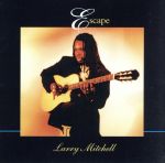 【中古】 エスケイプ　（アコースティック・パッセージズ・Vol．1／ラリー・ミッチェル