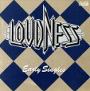 【中古】 Early Singles／LOUDNESS