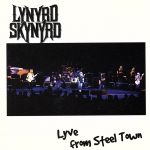 【中古】 ライヴ・フロム・スティール・タウン／レーナード・スキナード