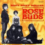 【中古】 ROSE　BUDS／ROSY　ROXY　ROLLER