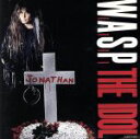 W．A．S．P．販売会社/発売会社：東芝EMI発売年月日：1992/06/27JAN：4988006673168