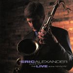【中古】 ザ・ライブ〜アット・ザ・”キーノート”／エリック・アレキサンダー（ts）,ナット・リーヴス（b）,ジョー・ファンズワース（ds）