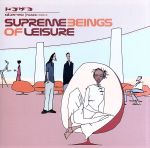  Supreme　Beings　Of　Leisure／シュープリーム・ビーングス・オブ・レジャー