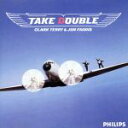 【中古】 テイク・ダブル/クラーク・テリー&ジョン・ファディス