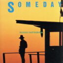 【中古】 Someday～ザ・ベスト・オブ・ヴォーカル・ヴァージョン／松原正樹