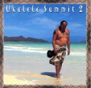 【中古】 UKULELE SUMMIT 2/(オムニバス)