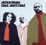 アッティカ・ブルース販売会社/発売会社：（株）エピックレコードジャパン(（株）ソニー・ミュージックディストリビューション)発売年月日：2000/10/18JAN：49880108202823人組ユニット、アッティカ・ブルースのアルバム。　（C）RS