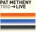【中古】 TRIO→LIVE/パット・メセニー,ラリー・グレナディア,ビル・スチュワート