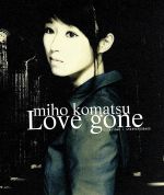 【中古】 Love　gone／小松未歩