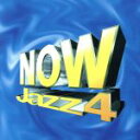 【中古】 NOW JAZZ(4)/(オムニバス)