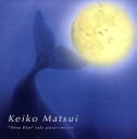 【中古】 ”Deep Blue” solo piano version/松居慶子