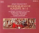 【中古】 バッハ:ブランデンブルク協奏曲(全曲)/グスタフ・レオンハルト(hc、指揮)/シギスヴァルト・クイケン(vn、va他)/フランス・ブリュッヘン(bf、fl)/他